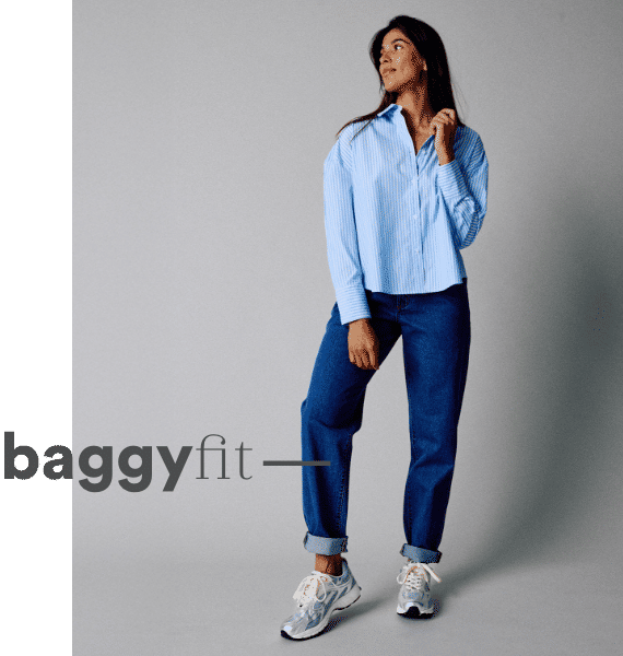 Baggy fit