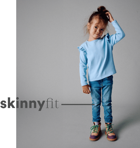 Skinny fit